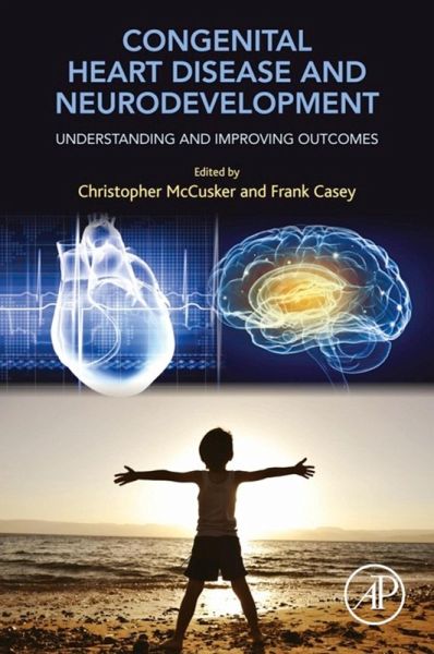 Congenital Heart Disease and Neurodevelopment (eBook, ePUB) Congenital Heart Disease and Neurodevelopment (eBook, ePUB)