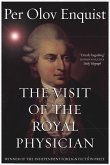 The Visit of the Royal Physician (eBook, ePUB)