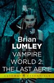 Vampire World 2: The Last Aerie (eBook, ePUB)