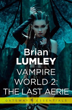 Vampire World 2: The Last Aerie (eBook, ePUB) - Lumley, Brian