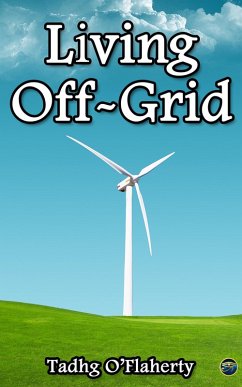 Living Off-Grid (eBook, ePUB) - O'Flaherty, Tadhg