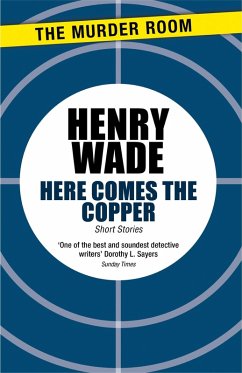 Here Comes The Copper (eBook, ePUB) - Wade, Henry