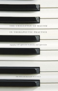 The Challenge of Racism in Therapeutic Practice (eBook, PDF) - Mckenzie-Mavinga, Isha