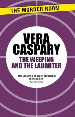 The Weeping and The Laughter (eBook, ePUB) - Caspary, Vera