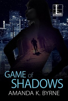 Game of Shadows (eBook, ePUB) - Byrne, Amanda K.