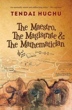 The Maestro, The Magistrate and The Mathematician (eBook, ePUB) - Huchu, Tendai