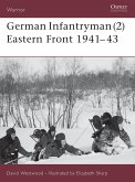 German Infantryman (2) Eastern Front 1941-43 (eBook, PDF)