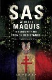 SAS: With the Maquis in Action with the French Resistance (eBook, ePUB)