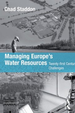 Managing Europe's Water Resources (eBook, PDF) - Staddon, Chad