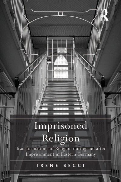 Imprisoned Religion (eBook, PDF) Imprisoned Religion (eBook, PDF)