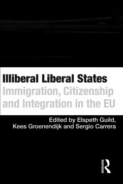 Illiberal Liberal States (eBook, ePUB) - Guild, Elspeth; Groenendijk, Kees