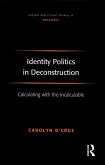 Identity Politics in Deconstruction (eBook, ePUB)