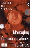 Managing Communications in a Crisis (eBook, ePUB) Managing Communications in a Crisis (eBook, ePUB)