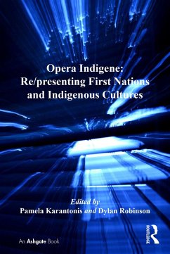 Cover Opera Indigene: Re/presenting First Nations and Indigenous Cultures (eBook, ePUB)