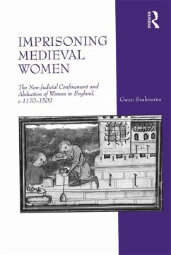 Imprisoning Medieval Women (eBook, ePUB) - Seabourne, Gwen
