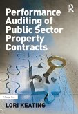 Performance Auditing of Public Sector Property Contracts (eBook, ePUB) Performance Auditing of Public Sector Property Contracts (eBook, ePUB)