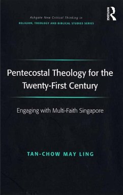 Pentecostal Theology for the Twenty-First Century (eBook, ePUB) - Tan-Chow, May Ling