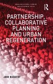 Partnership, Collaborative Planning and Urban Regeneration (eBook, PDF)