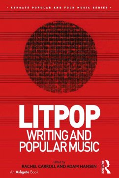 Litpop: Writing and Popular Music (eBook, ePUB) - Carroll, Rachel; Hansen, Adam