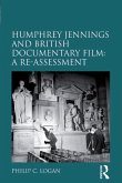 Humphrey Jennings and British Documentary Film: A Re-assessment (eBook, PDF)