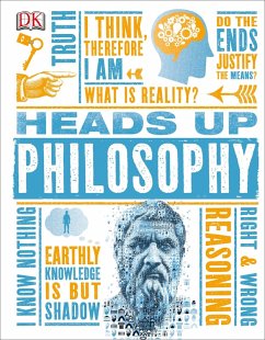 Heads Up Philosophy (eBook, ePUB) - Dk Heads Up Philosophy (eBook, ePUB) - Dk