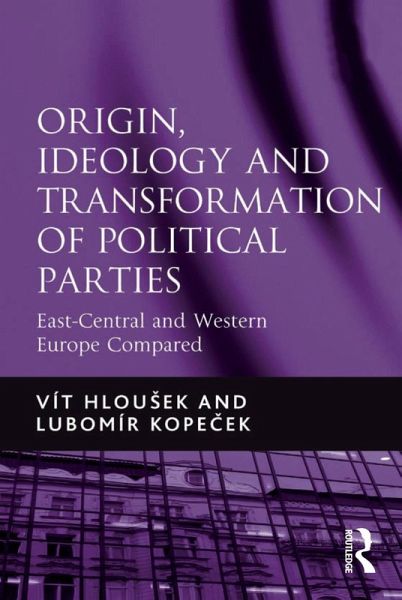 Origin, Ideology and Transformation of Political Parties (eBook, ePUB)