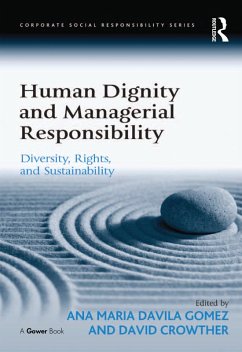 Human Dignity and Managerial Responsibility (eBook, ePUB) - Gomez, Ana Maria Davila