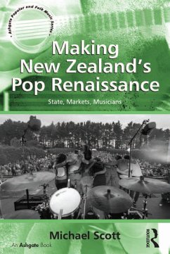 Making New Zealand's Pop Renaissance (eBook, PDF) - Scott, Michael