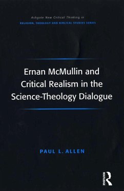 Ernan McMullin and Critical Realism in the Science-Theology Dialogue (eBook, PDF) - Allen, Paul L.