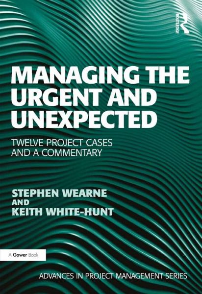 Managing the Urgent and Unexpected (eBook, ePUB) Managing the Urgent and Unexpected (eBook, ePUB)