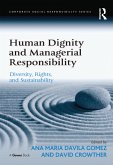 Human Dignity and Managerial Responsibility (eBook, PDF)