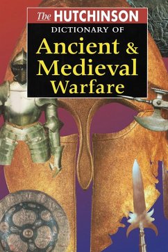 Cover The Hutchinson Dictionary of Ancient and Medieval Warfare (eBook, PDF)