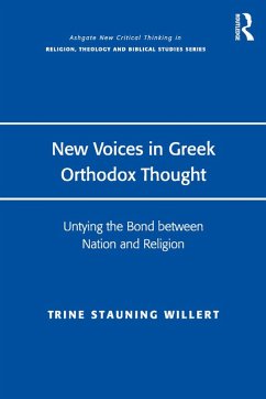 New Voices in Greek Orthodox Thought (eBook, PDF) - Willert, Trine Stauning