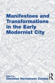 Manifestoes and Transformations in the Early Modernist City (eBook, ePUB)