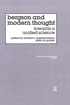 Bergson And Modern Thought (eBook, ePUB) - Gunter, Pete A Y; Papanicolaou, Andrew C.