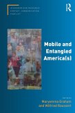 Mobile and Entangled America(s) (eBook, PDF)