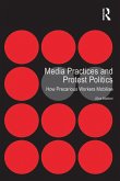 Media Practices and Protest Politics (eBook, PDF)