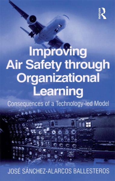 Improving Air Safety through Organizational Learning (eBook, PDF) Improving Air Safety through Organizational Learning (eBook, PDF)