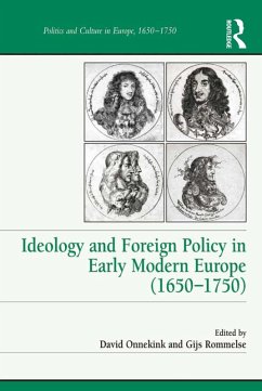 Ideology and Foreign Policy in Early Modern Europe (1650-1750) (eBook, ePUB)