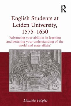 English Students at Leiden University, 1575-1650 (eBook, PDF) - Prögler, Daniela