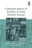 Contested Spaces of Nobility in Early Modern Europe (eBook, PDF)