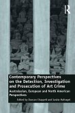 Contemporary Perspectives on the Detection, Investigation and Prosecution of Art Crime (eBook, PDF)