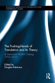 The Pushing-Hands of Translation and its Theory (eBook, ePUB)