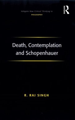 Death, Contemplation and Schopenhauer (eBook, ePUB) - Singh, R. Raj