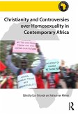 Christianity and Controversies over Homosexuality in Contemporary Africa (eBook, PDF)