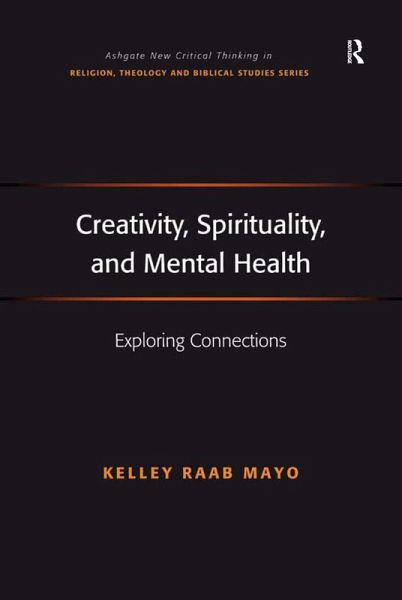 Creativity, Spirituality, and Mental Health (eBook, PDF)
