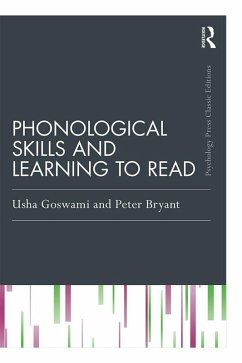 Phonological Skills and Learning to Read (eBook, PDF) - Goswami, Usha; Bryant, Peter