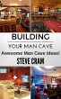 Building Your Man Cave - Awesome Man... - Bild 1