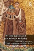 Dressing Judeans and Christians in Antiquity (eBook, ePUB)