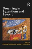 Dreaming in Byzantium and Beyond (eBook, ePUB)
